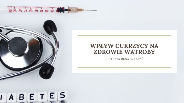 wpływ cukrzycy na zdrowie wątroby
